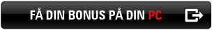 FÅ BONUS PÅ DESKTOP