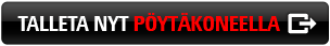 TALLETA NYT PÖYTÄKONEELLA